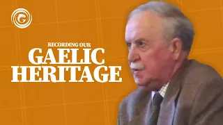 Sorley MacLean – Recording Our Gaelic Heritage