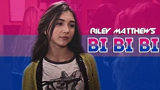 Riley Matthews || Bi Bi Bi