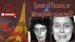 Was she the Queen of Poisons? The case of Marie Besnard: France