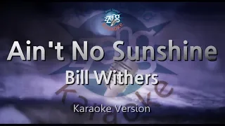 Bill Withers-Ain't No Sunshine (Melody) (Karaoke Version) [ZZang KARAOKE]