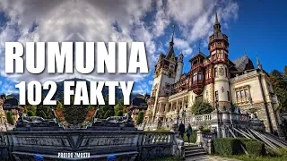 RUMUNIA - 102 FAKTY