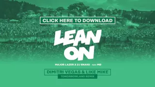 Major Lazer & DJ Snake ft. MØ - Lean On (Dimitri Vegas & Like Mike Tomorrowland Remix) (Snippet)