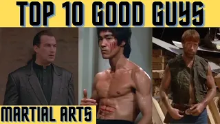 Top 10 GOOD GUYS In Classic MARTIAL ARTS Movies