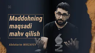 Maddohning maqsadi mahv qilish | @AbdukarimMirzayev2002