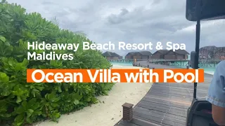 Hideaway Beach Resort & Spa Maldives Ocean Villa with Pool