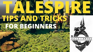 5 Beginners Tips and Tricks for Mapmaking in Talespire