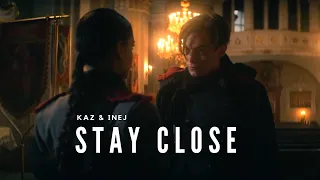 Kaz and Inej - Stay Close.