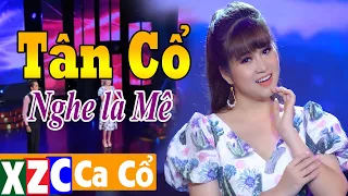 Lk Ca Ca Cổ THÀ TRẮNG THÀ ĐEN Hơi Dài nghe Tê Tái | Tân Cổ Giao Duyên Hơi Dài Nghe Hoài Không Chán