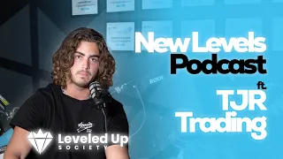 TJR TRADING reveals the truth behind his trading journey | New Levels Podcast with Lamboraul