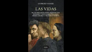 Vasari - Las Vidas de Grandes Artistas del Renacimiento