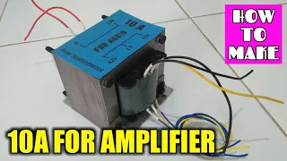 Make a Transformer For Best Amplifier -  10 Amperes Pure Transformer