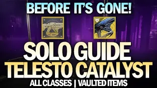 Before It's Gone: Telesto Catalyst Solo Guide (All Classes) [Destiny 2]