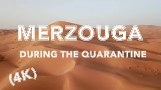 Merzouga during the quarantine (4K )