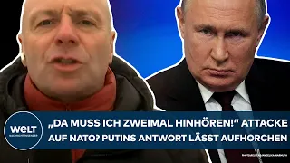 UKRAINE-KRIEG: "Da muss ich dann zweimal hinhören" Attacke auf NATO? Putins Antwort lässt aufhorchen