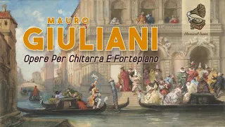 Mauro Giuliani - Opere Per Chitarra E Fortepiano