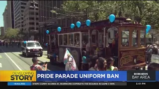 Controversy stirred by SF Pride Parade organizers asking police not to wear uniforms