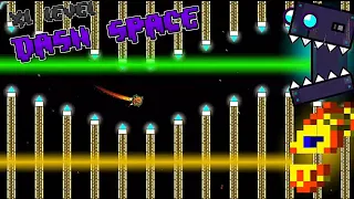 Dash space official showcase by NADIR (me) the very very strongest mashup xl level (5 min)