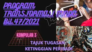 PTM PBG BIL.47/2021 Kumpulan 3: Ketinggian Peribadi