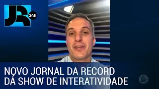 No novo Jornal da Record, público interage o dia todo na TV e na internet