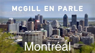 McGill en parle - Montreal et son avenir