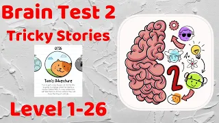 Brain Test 2: Tricky Stories Tom's Adventure Level 1-26 Walkthrough Solution