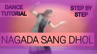 Nagada sang dhol/step by step /dance tutorial/ goliyon ki rasleela - Ramleela