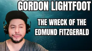 FIRST TIME HEARING Gordon Lightfoot- "The Wreck Of The Edmund Fitzgerald" (Reaction)