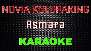 Novia Kolopaking - Asmara [Karaoke] | LMusical