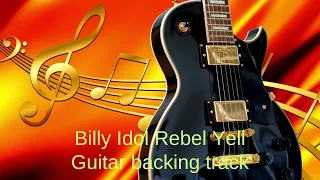 Billy Idol Rebel Yell Guitar Backing Track With Vocals