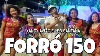 Forró 150 - Xandy Avião e Leo Santana - Coreografia Styllu Dance