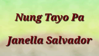 Nung Tayo Pa LYRICS - Janella Salvador/Himig Handog 2019