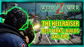 World War Z Aftermath | The Hellrasier Best Perks Builds and Tips