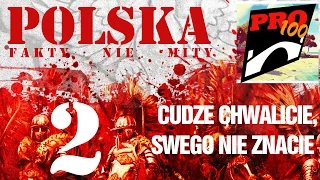 POLSKA - CUDZE CHWALICIE, SWEGO NIE ZNACIE [CZĘŚĆ DRUGA]