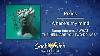 【GachiVision 2021】Pixies - Where is my mind? ♂Right version♂(Gachi mix)