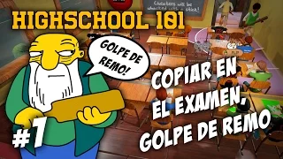 HIGHSCHOOL 101 #1 | COPIAR EN EL EXAMEN, GOLPE DE REMO =) | Gameplay Español Let´s Play