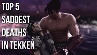 TOP 5 SADDEST DEATHS IN TEKKEN