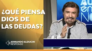 Armando Alducin - ¿Qué piensa Dios de las deudas? - Armando Alducin responde - Enlace TV