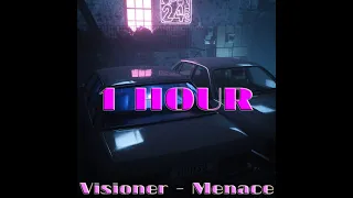 Visioner - Menace (Slowed + Reverb) [TIKTOK]  [PERFECT LOOP] [1 hour]