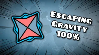 Escaping Gravity 100% - Geometry Dash [Hard Demon]