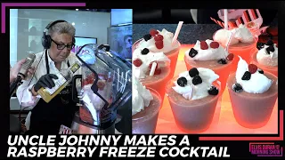 Uncle Johnny Makes A Raspberry Freeze Cocktail | Elvis Duran Exclusive