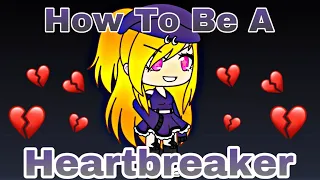 How To Be A Heartbreaker glmv (Part 2 of Señorita)