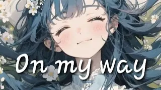 Nightcore- On my way (epic version) Alan Walker