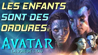 AVATAR La VOIE de L'EAU : Les ENFANTS sont des ORDURES !!