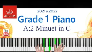 ABRSM 2021-2022 Grade 1, A:2. Minuet in C ~ W. A. Mozart. Piano exam piece