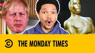 The Monday Times: Boris Johnson, Fox News, Oscars & Colleges | The Daily Show With Trevor Noah