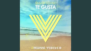 Te Gusta (Original Mix)