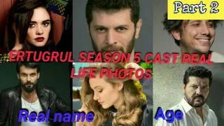 Dirilis: Ertugrul cast season 5 ( part 2) | Real life picture's | Real name | Age