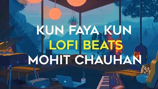 Kun Faya Kun Lofi Reverbed Chill Beats | Ranbir Kapoor | Mohit Chauhan | AR Rahman | Rockstar