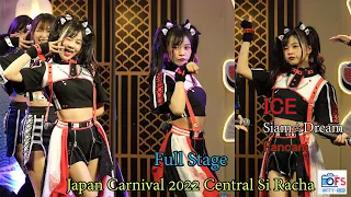 21052022 [Fancam] Ice SiamDream - Full Stage @ Japan Carnival 2022 Central Si Racha