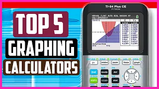 Top 5 Best Graphing Calculators For Students & Professional In 2021